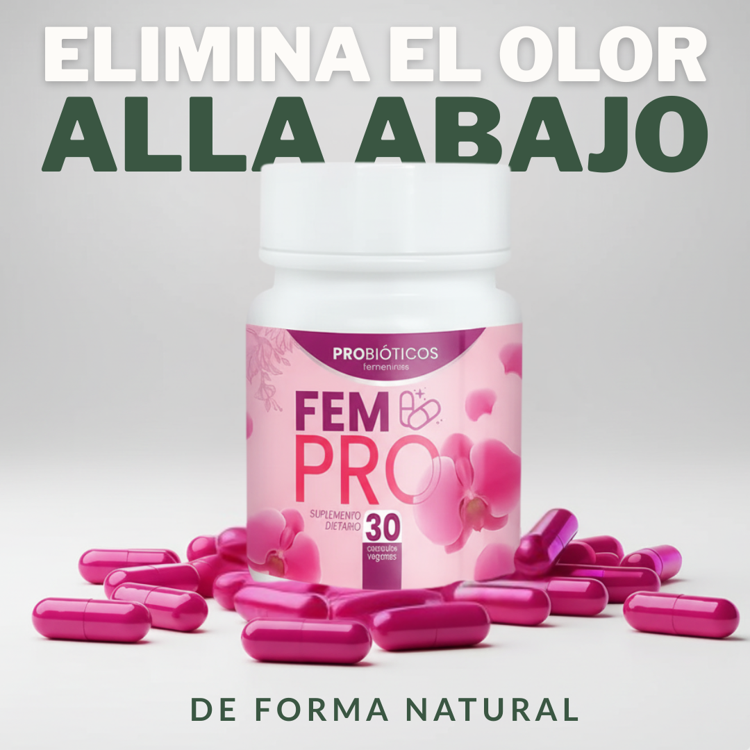 FEM PRO – PROBIÓTICOS FEMENINOS - OFERTA SOLO POR HOY